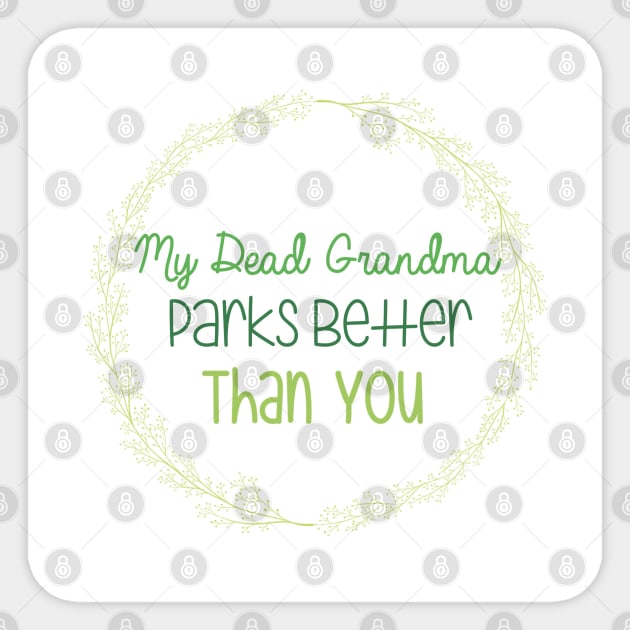 Dead Grandma Sticker by NatLeBrunDesigns